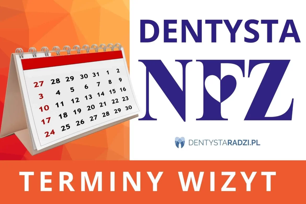 kalendarz do zapisywania terminow szybkich terminow do dentysty na nfz